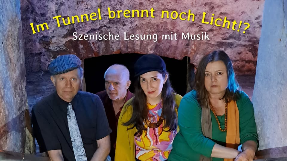 Im Tunnel brennt noch Licht!? Szenische Lesung über Tunnelfluchten mit Musik