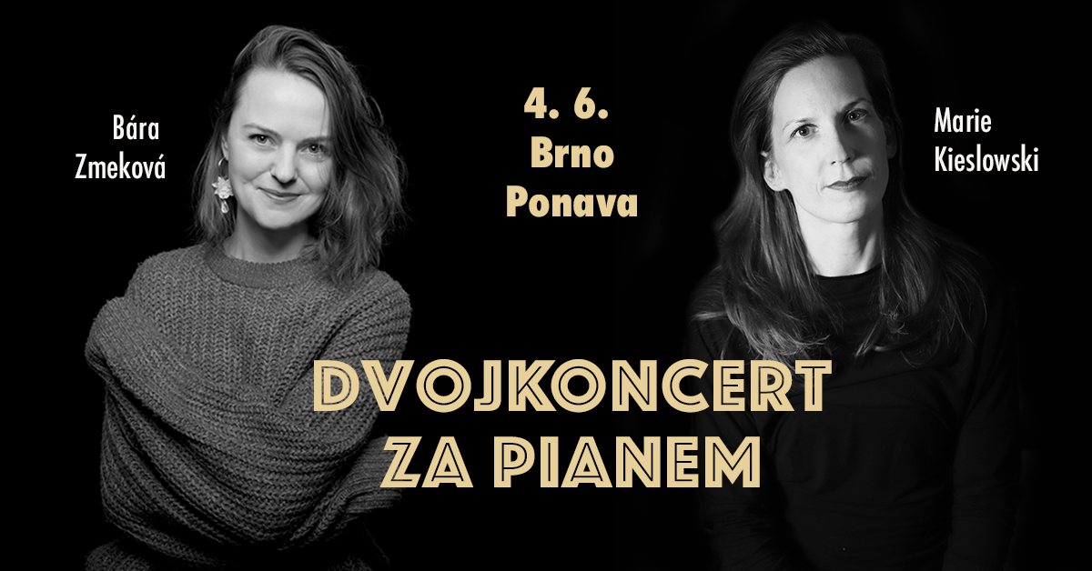 BÁRA ZMEKOVÁ & MARIE KIESLOWSKI // PONAVA