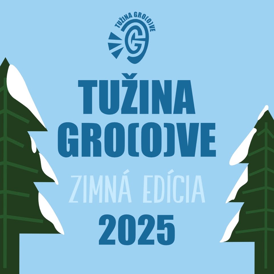 Tužina GRO(O)VE Zimná edícia 2025