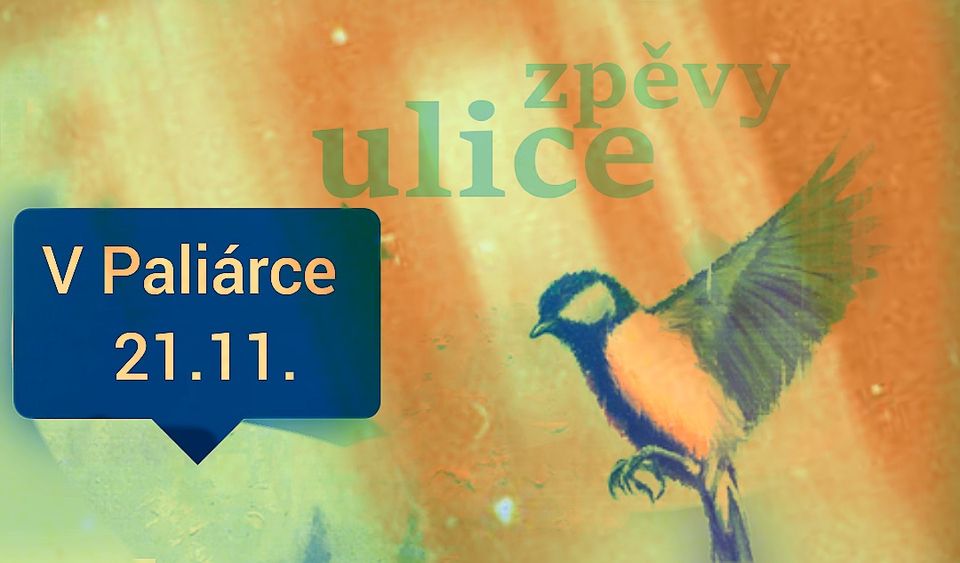 Zpěvy ulice v Paliárce