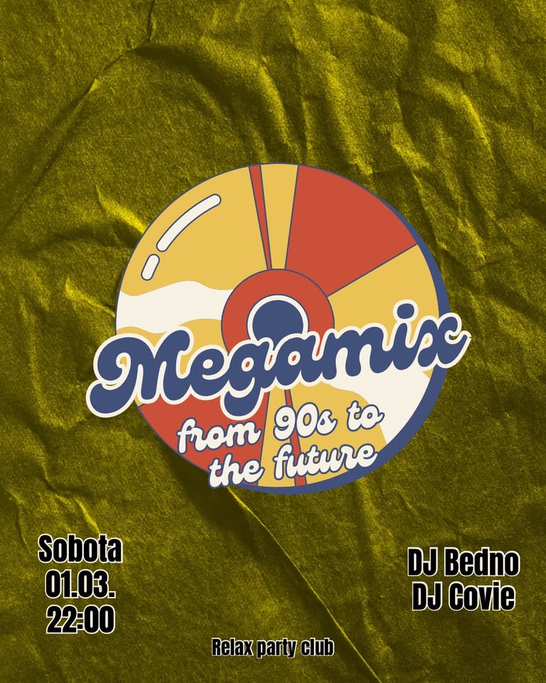 Megamix - from 90s to the future - Relax Trnava - 01.03.25