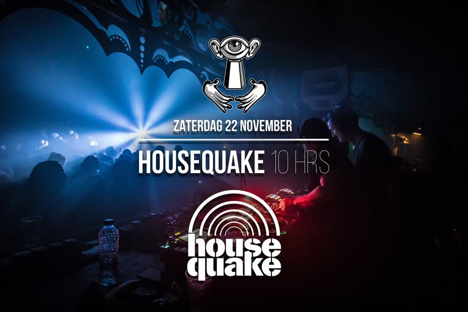 HOUSEQUAKE 10 HRS at Thuishaven