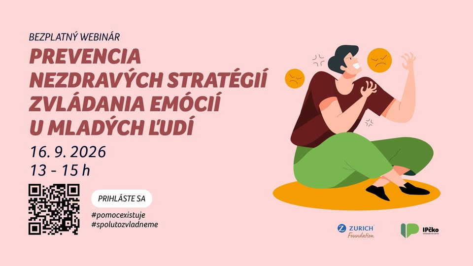 BEZPLATNÝ WEBINÁR: PREVENCIA NEZDRAVÝCH STRATÉGIÍ ZVLÁDANIA EMÓCIÍ U MLADÝCH ĽUDÍ