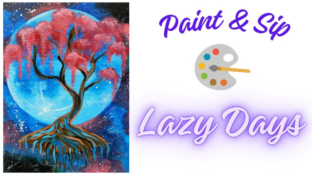Tree Of Life Paint and Sip Lazy Days