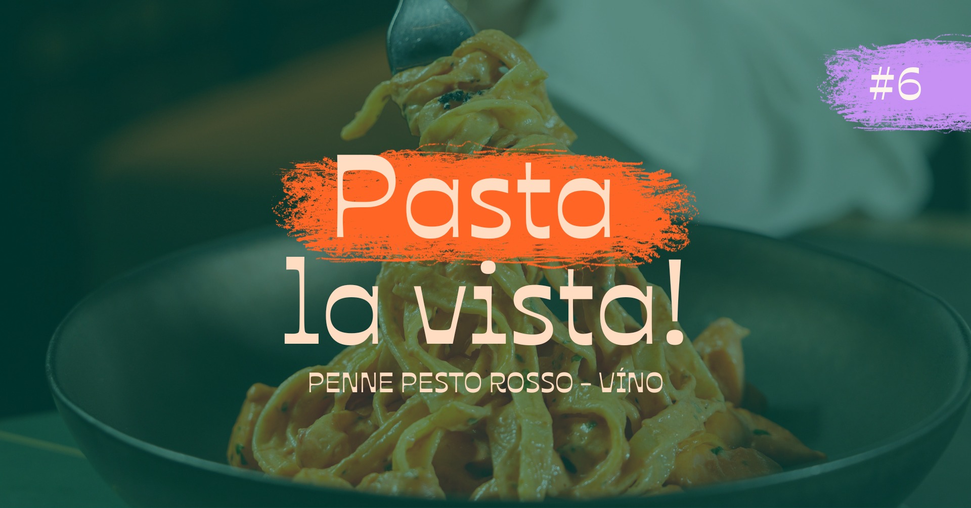 Pasta la Vista! #6