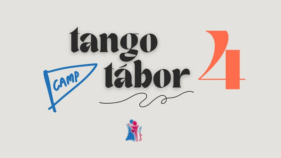 Tango tábor – 4. deň / Tango Camp - Day 4