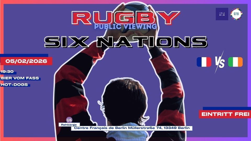 RUGBY PUBLIC VIEWING: SIX NATIONS FRANKREICH VS IRLAND