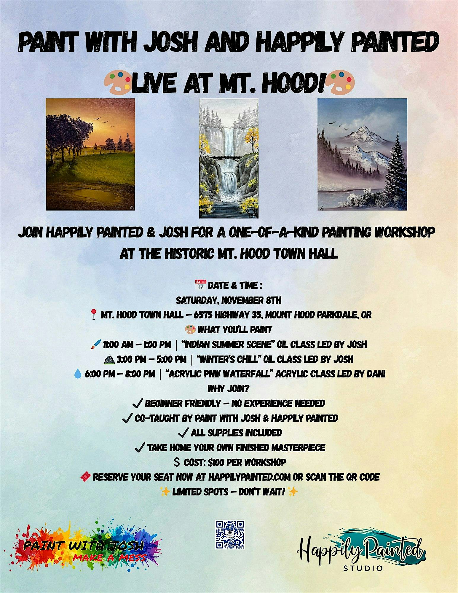Mt. Hood Painting Workshop with PaintWithJosh and Happily Painted