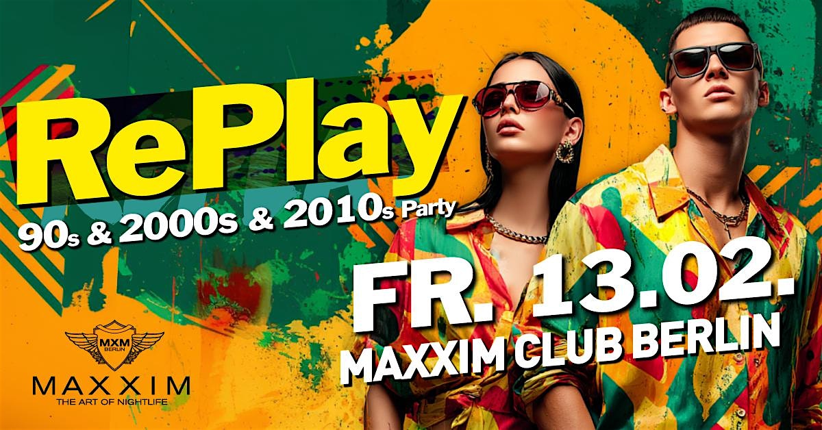 RePlay - Back to the 90s, 2000s & 2010s Party
