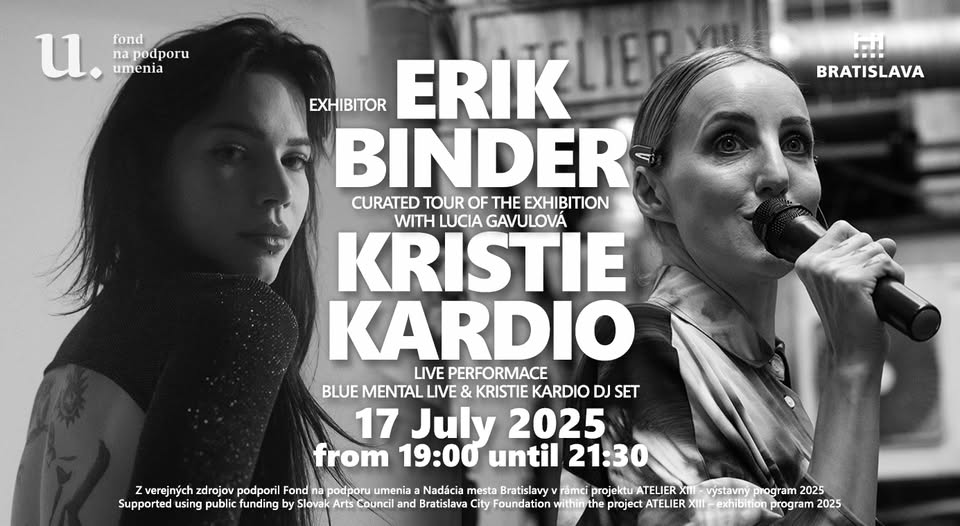 Curated tour & live performance ~ Lucia Gavulová ★ KRISTIE KARDIO ★ BLUE MENTAL