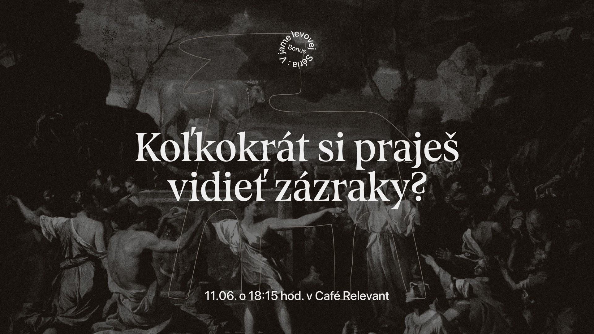 SM - Koľkokrát si praješ vidieť zázraky?