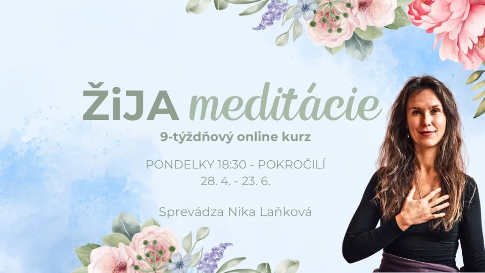 ŽiJA meditácie: 9-týždňový online kurz, PONDELOK