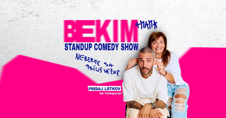 Bekim + Mama Trenčín Stand Up Show - Let's not take too seriously