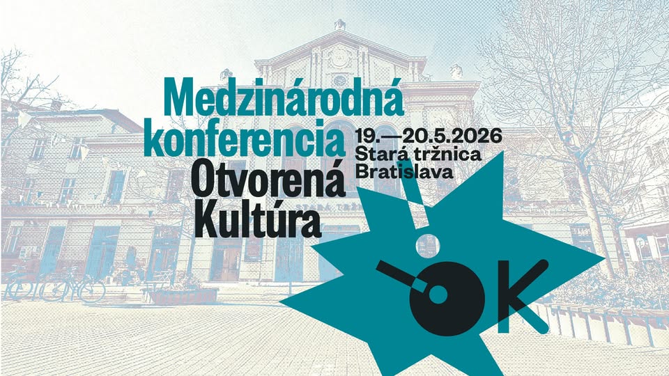 Medzinárodná konferencia Otvorená Kultúra! 2026 | Open Culture! International Conference 2026