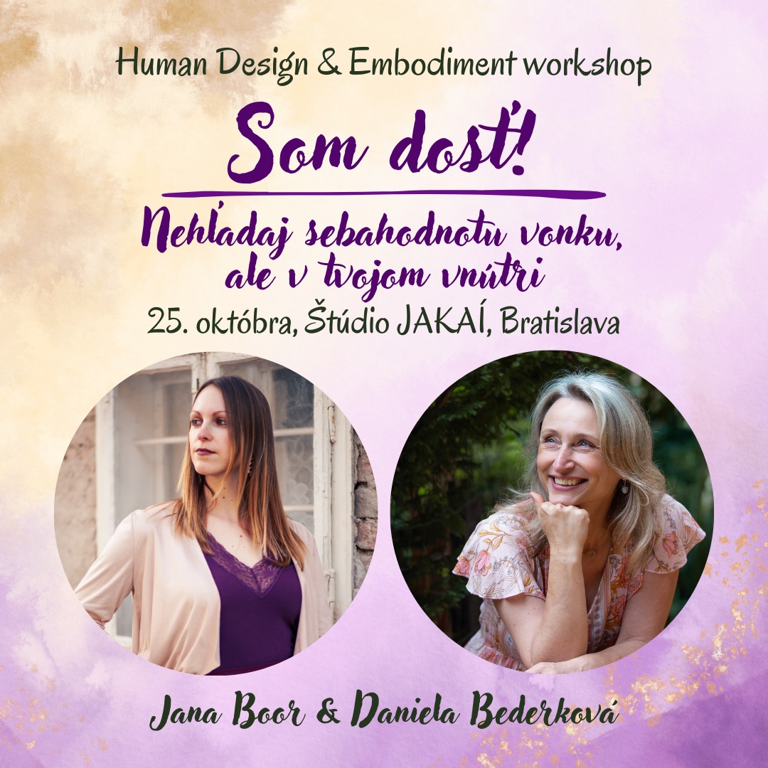 Human Design & Embodiment workshop: Som dosť!