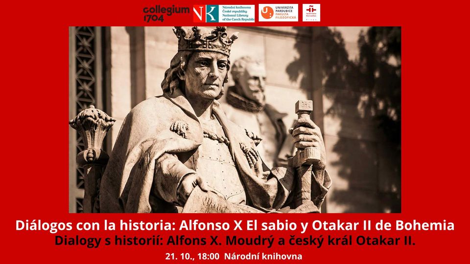 Beseda: Alfons X. Moudrý a český král Otakar II. / Conferencia: Alfonso X y Otakar II