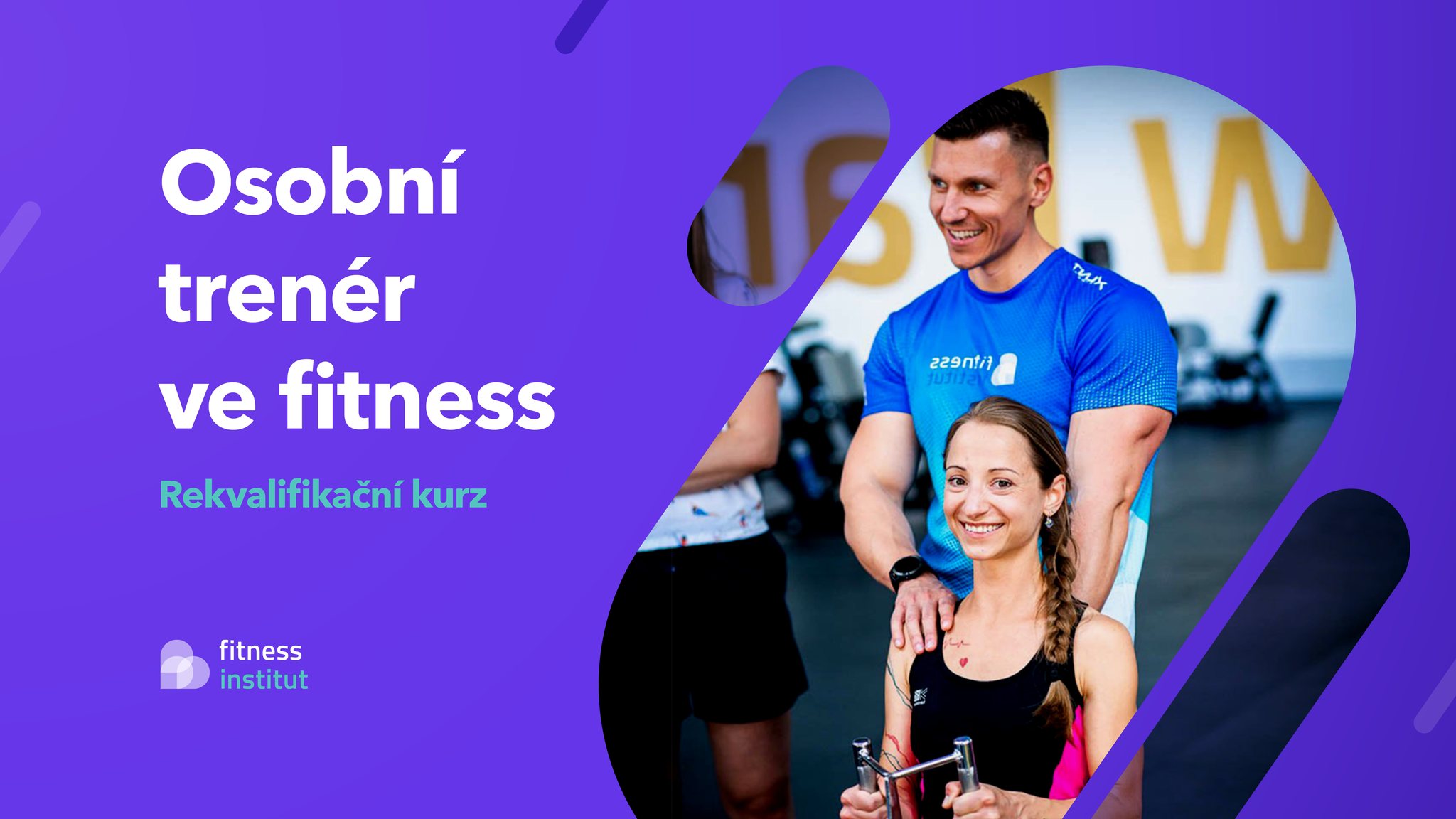 Osobní trenér ve fitness - rekvalifikační kurz / Praha