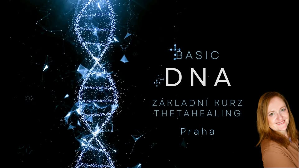 BASIC DNA 1 - Základní kurz ThetaHealing®