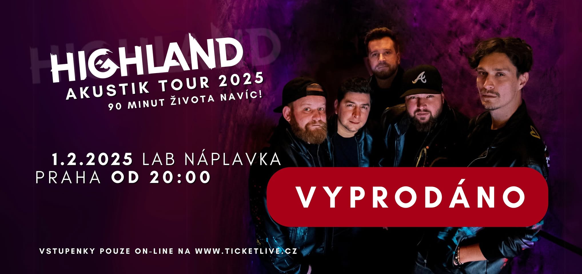 HIGHLAND - PRAHA (AKUSTIK TOUR 2025) VYPRODÁNO!!!