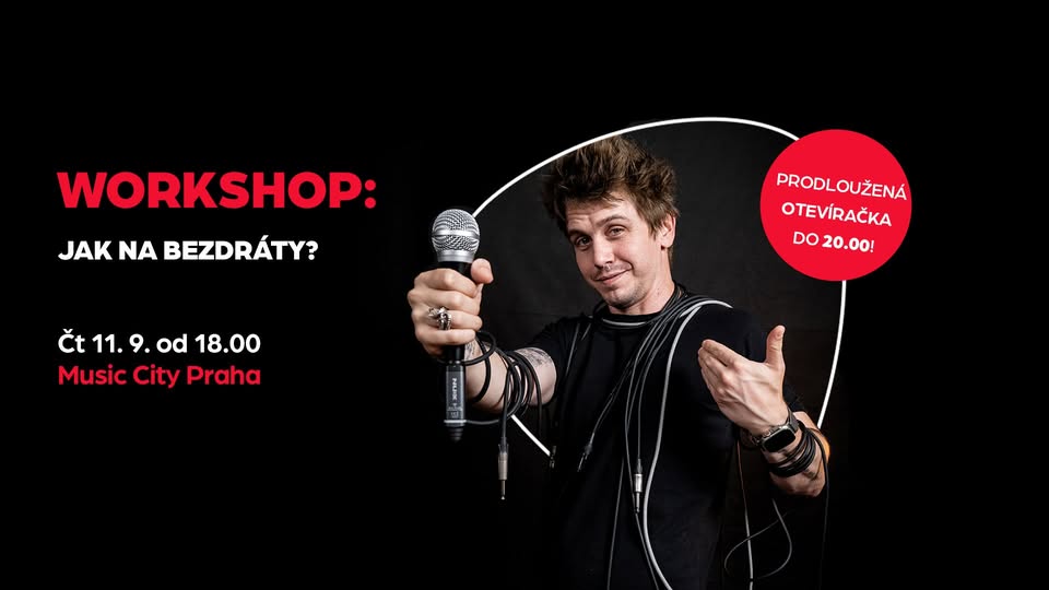 Workshop: Jak na bezdráty!? 🎸🎤