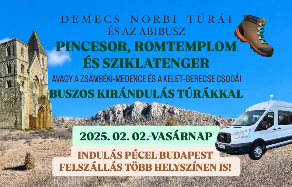 Pincesor, Romtemplom és sziklatenger - buszos élménykirándulás: Zsámbék - Gerecse