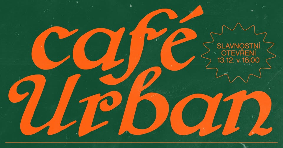 SLAVNOSTNÍ OTEVŘENÍ CAFÉ URBAN