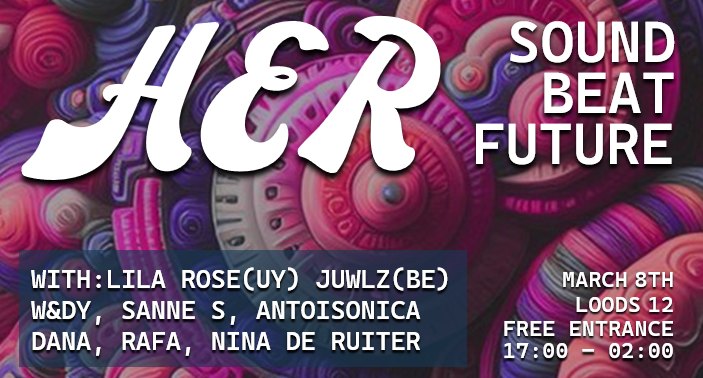 MARCH 8TH: HER Sound, HER Beat, HER Future! – Loods 12 Amsterdam – Free entry  Celebrate Internation