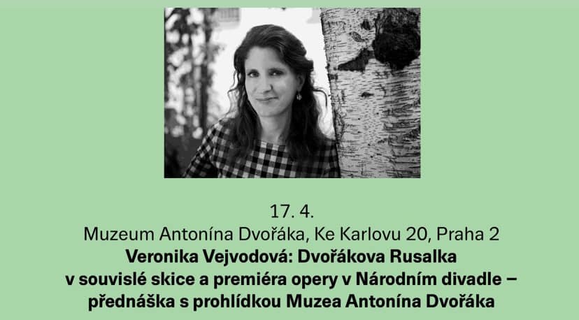 Přednáška o Dvořákově Rusalce a prohlídka Muzea Antonína Dvořáka