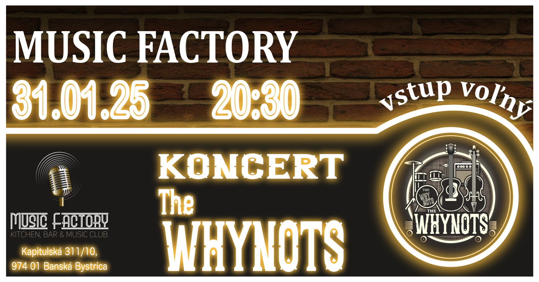 Koncert The WHYNOTS (Music Factory)