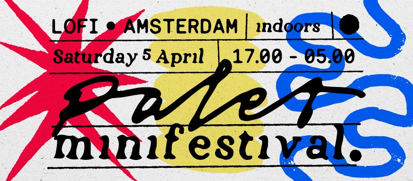 Palet x Lofi - Indoor Mini Festival