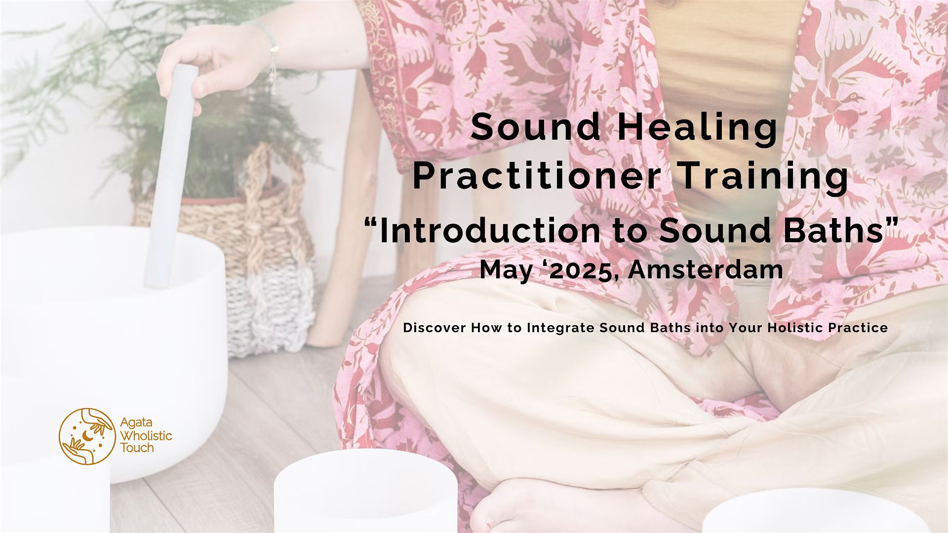 Sound Healing Practitioner Training. Introduction to Sound Baths. 2 days