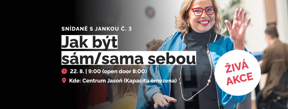 Snídaně s Jankou: Jak být sám/sama sebou