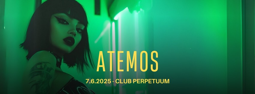 Atemos - club Perpetuum - 7.6.2025