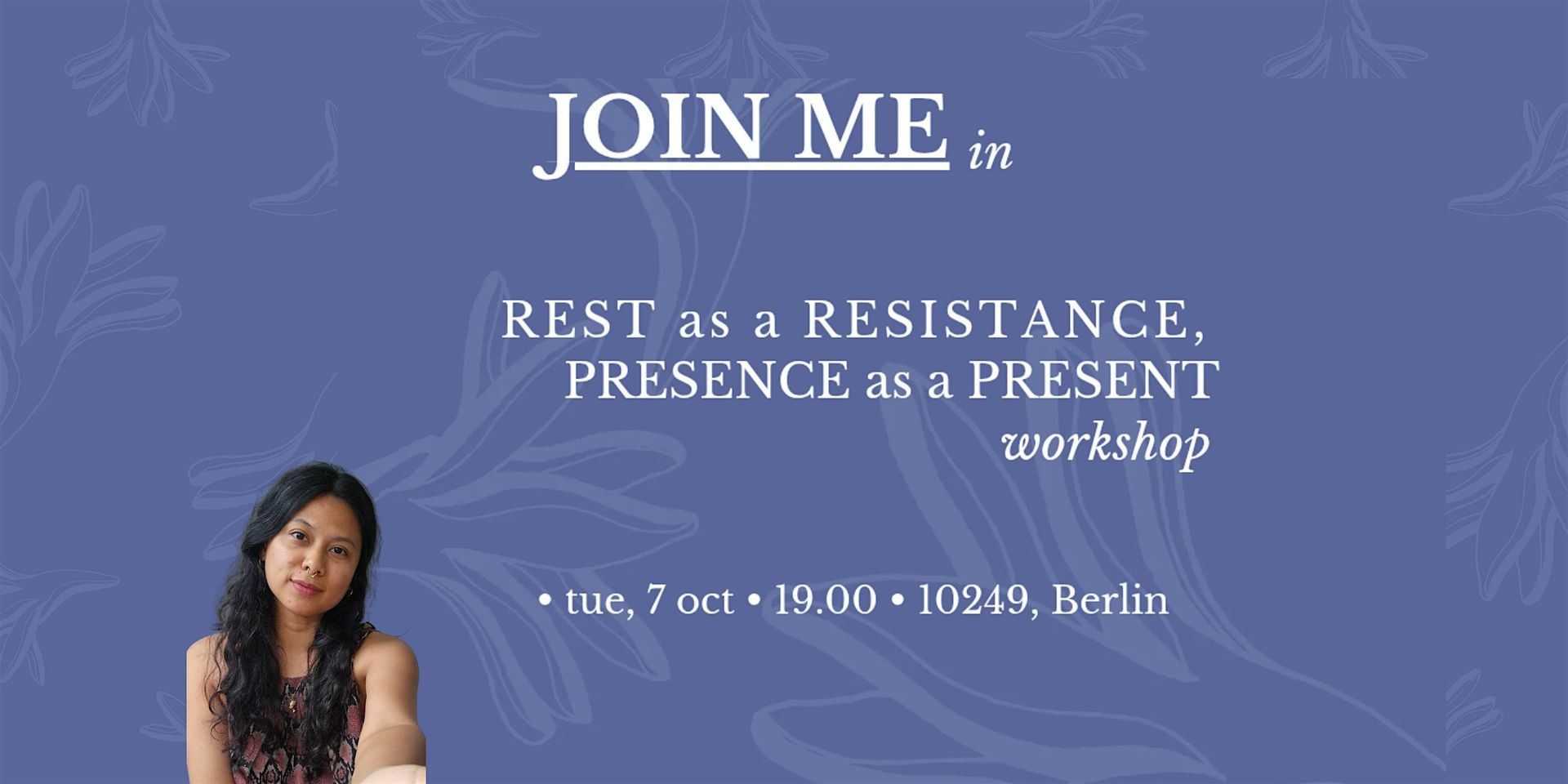 Rest & Presence: A Gentle Workshop to Slow Down
