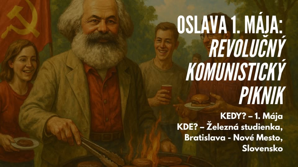 Oslava 1. Mája: Revolučný komunistický piknik!