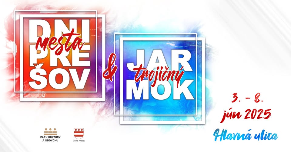 Dni mesta Prešov & Prešovský trojičný jarmok 2025