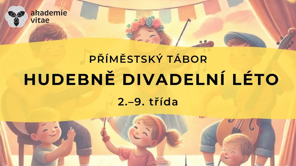 PŘÍMĚSTSKÝ TÁBOR: Hudebně divadelní léto