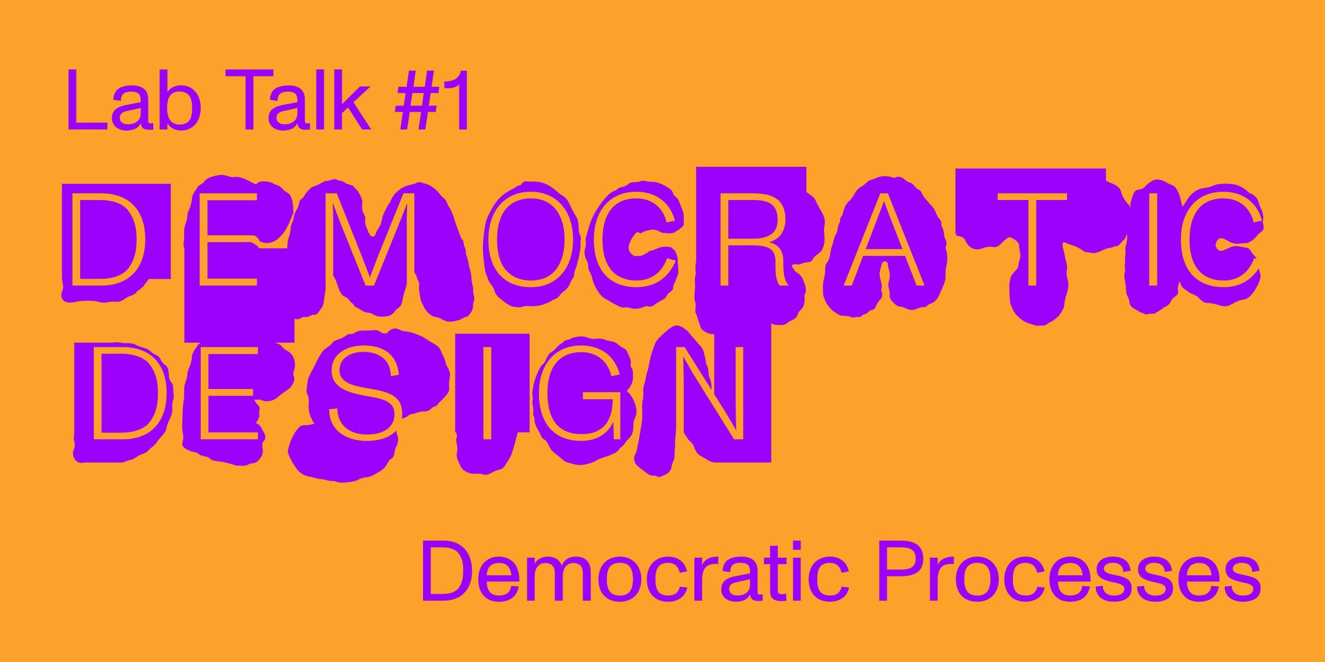 Democratic Design – #1 Democratic Processes