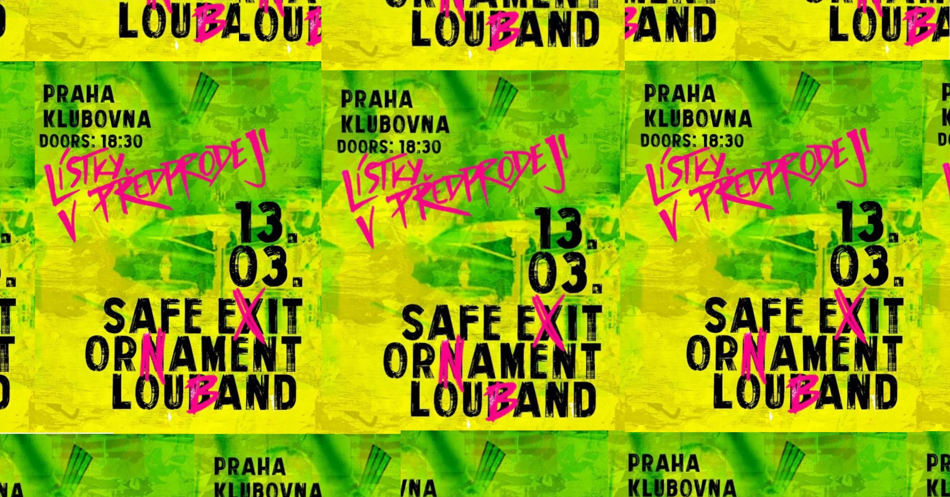 SAFE EXIT / ORNAMET / LOUBAND - Klubovna Praha