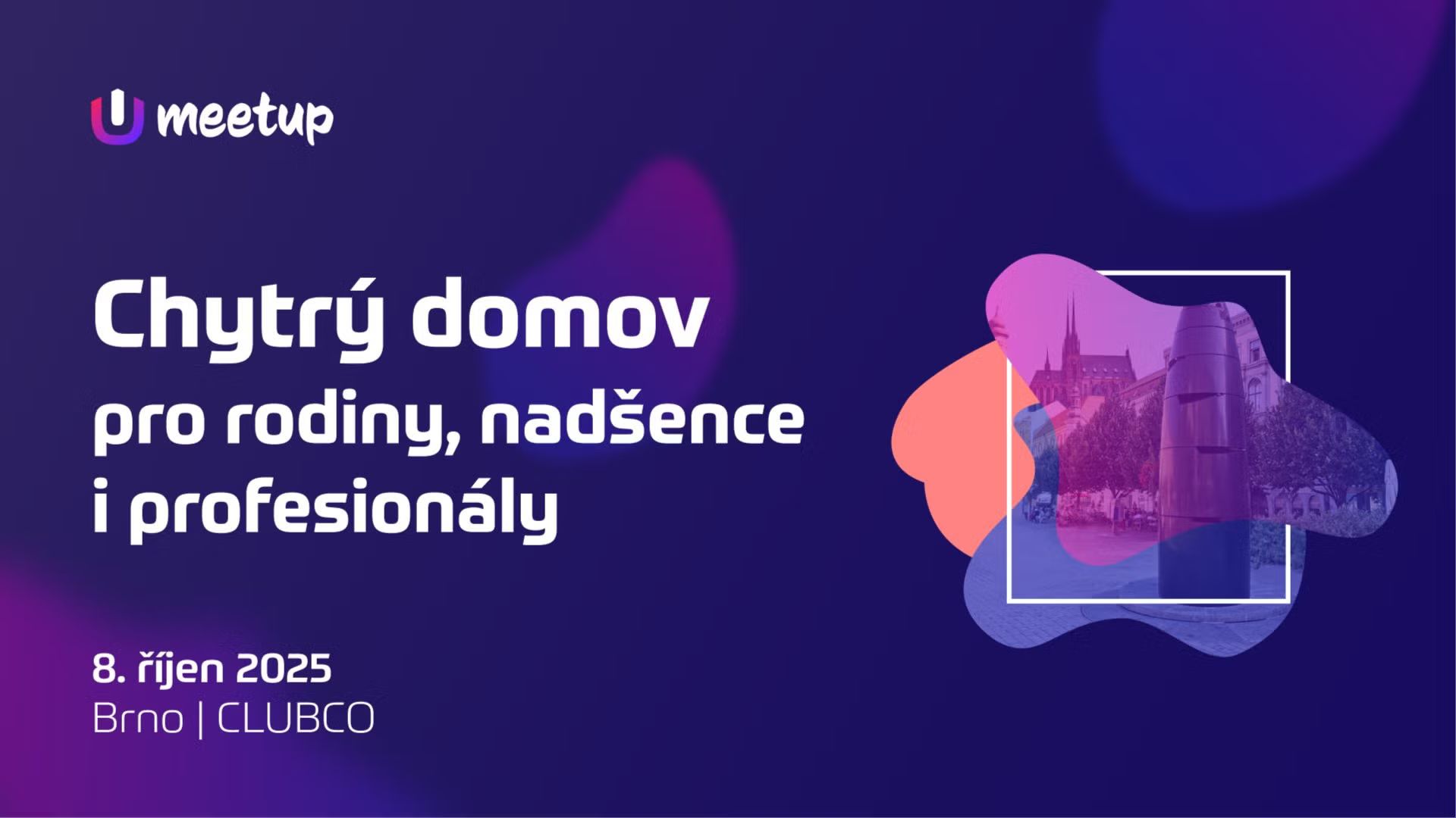 MeetUpdate Brno #25: Smart Home