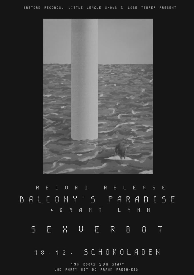Balcony's Paradise (artpop garage, bln, LP RELEASE!!) + S€xverbot (punk, bln) + Gramm Lynn