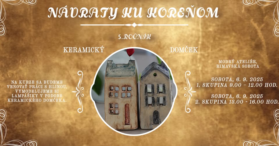KERAMICKÝ DOMČEK / Návraty ku koreňom 2025