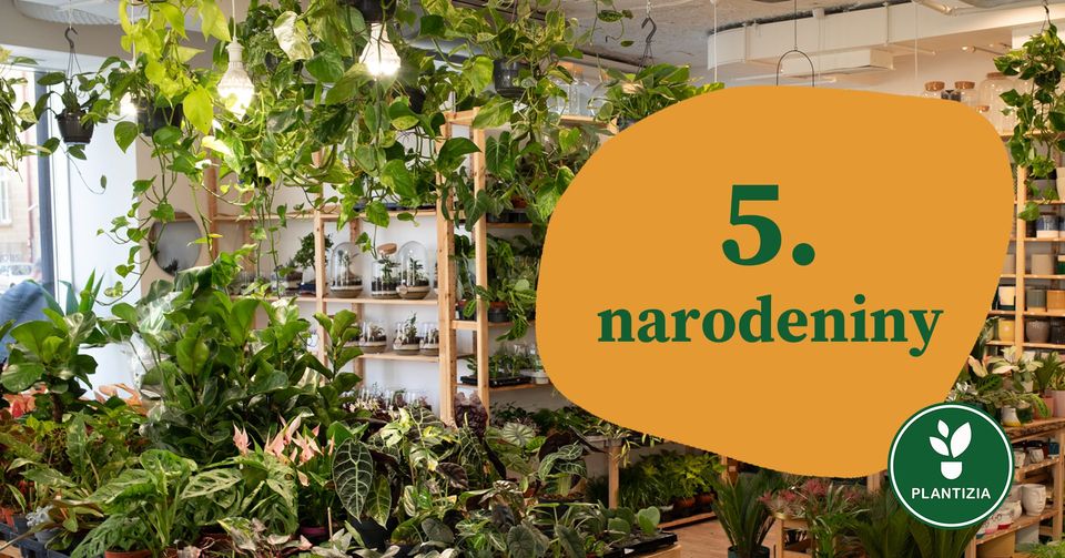 🎉 Predajňa Plantizia oslavuje 5. narodeniny 💚