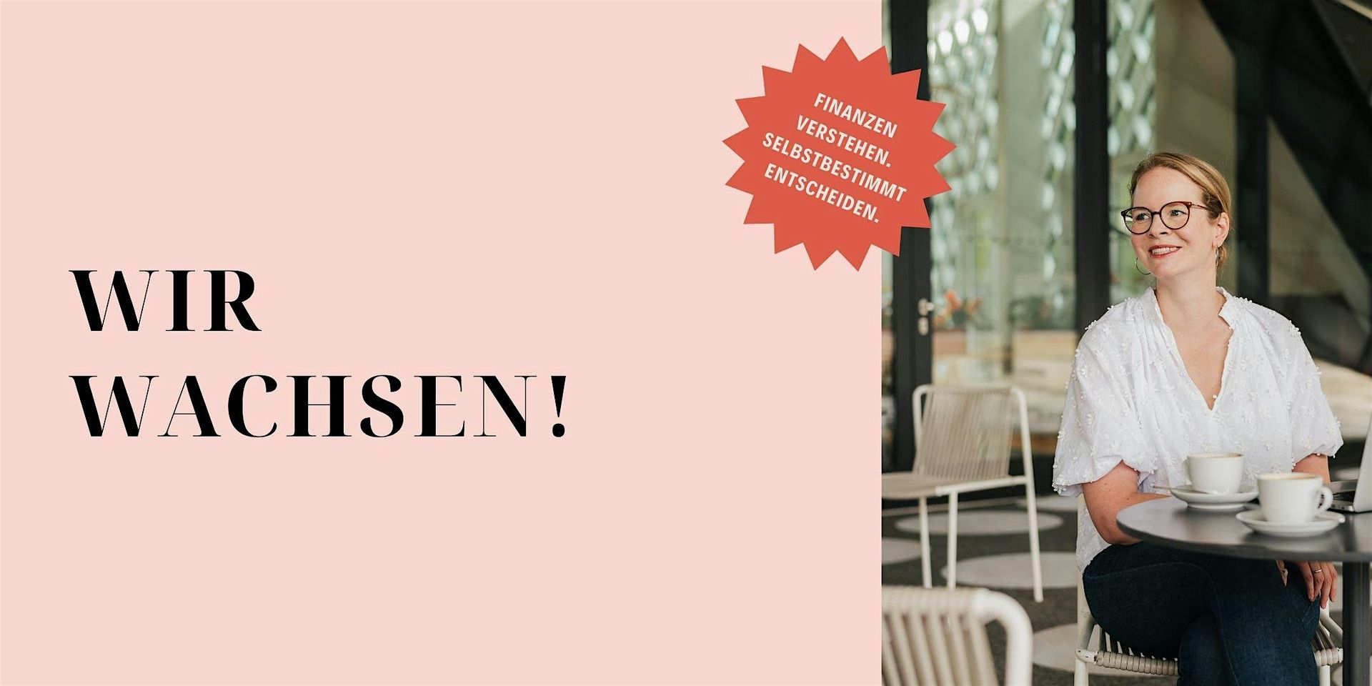 Wir wachsen - Austausch, Klarheit & Inspiration rund ums Geld