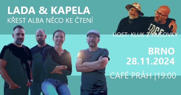 BRNO | Lada & Kapela - křest alba Něco ke čtení |  HOST | Kluk z Husovky