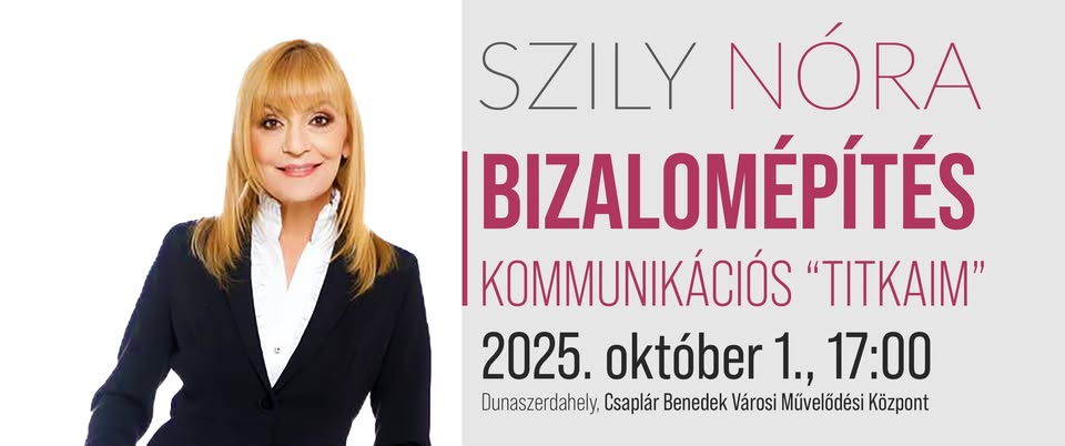 Szily Nóra: Bizalomépítés - kommunikációs "titkaim"