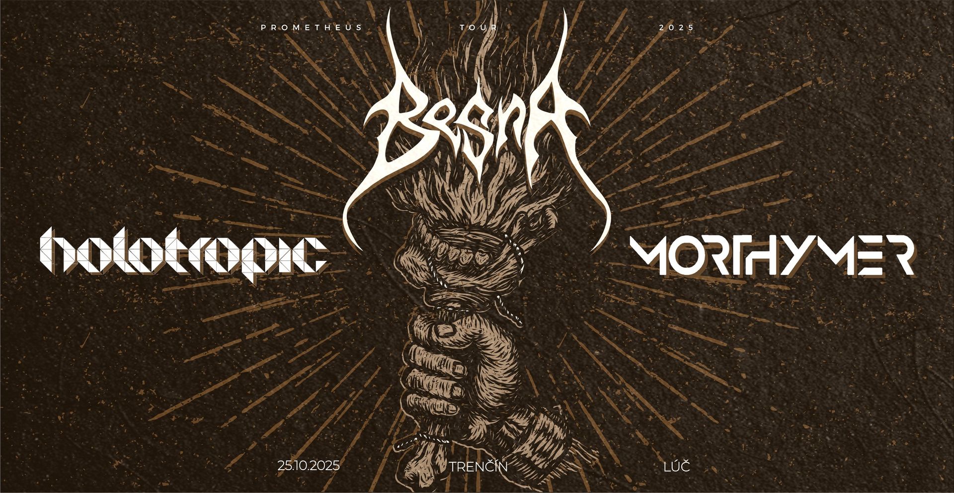 BESNA + HOLOTROPIC + MORTHYMER | PROMETHEUS TOUR TRENČÍN