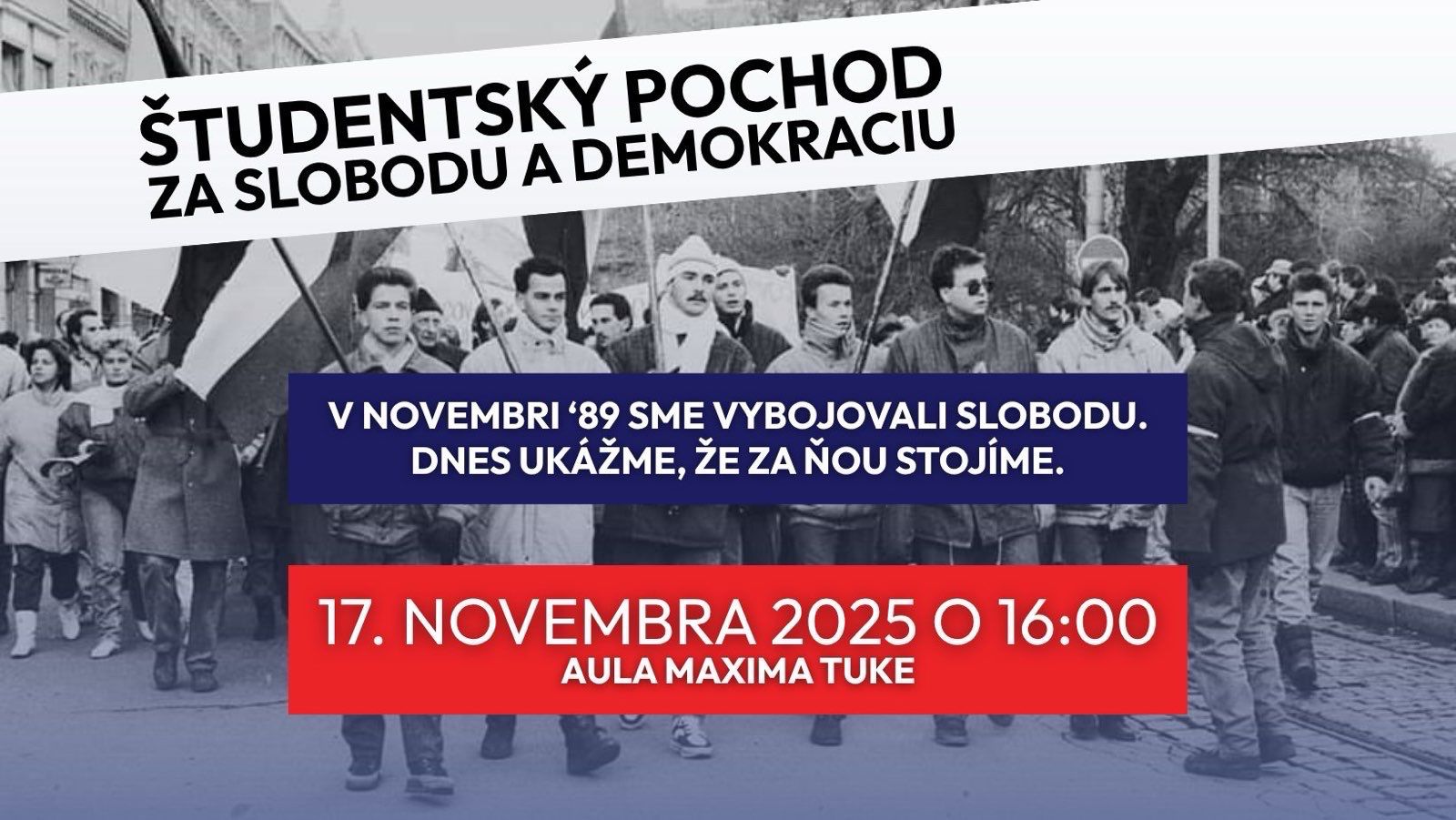 ŠTUDENTSKÝ POCHOD ZA SLOBODU A DEMOKRACIU