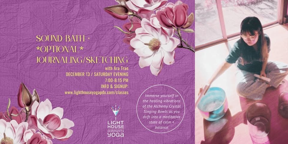 SOUND BATH + JOURNALING/SKETCHING *OPTIONAL* @ Lighthouse Community Yoga PDX