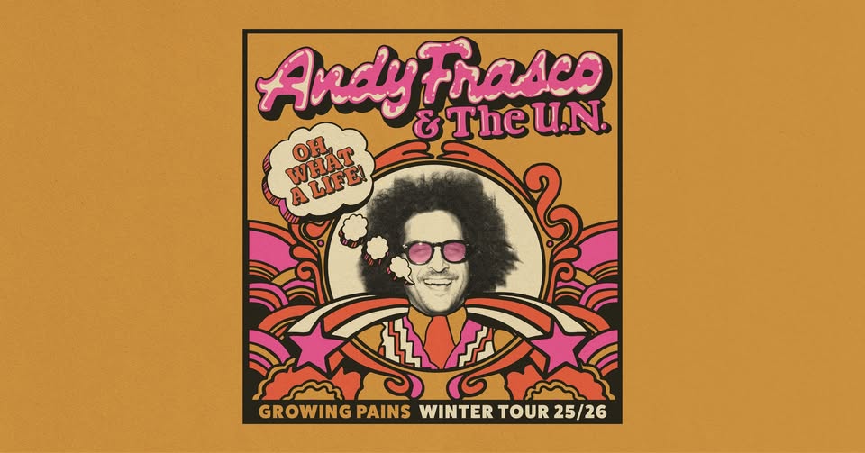 Andy Frasco & The U.N. – Growing Pains Tour w/ support from Lonesome Joy